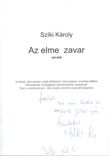 Szki Kroly - Az elme zavar - versek - Dediklt
