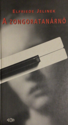 Elfriede Jelinek - A zongoratan�rn�