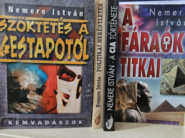 Nemere Istv�n - Sz�ktet�s a Gestap�b�l+ Politikai mer�nyletek+ A CIA t�rt�nete+ A f�ra�k titkai