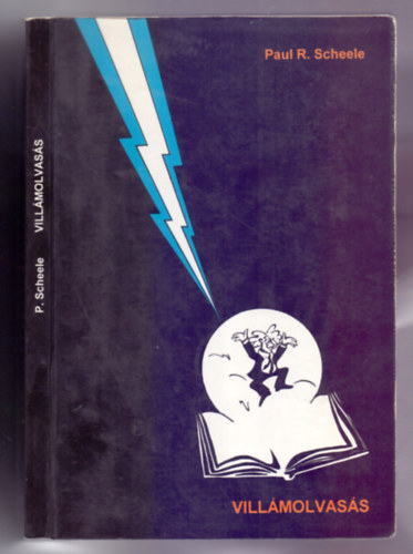 Paul R. Scheele - Vill�molvas�s teljes elm�vel (Agykontroll kft.)