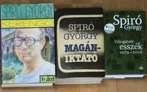 Spir� Gy�rgy - 3db Spir� Gy�rgy m� - V�logatott essz�k 1979-2016, Mag�niktat�, Kereng�