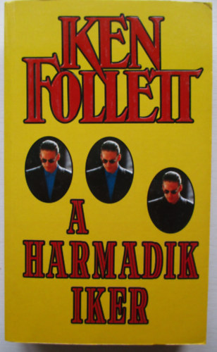 Ken Follett - A harmadik iker (The third Twin)