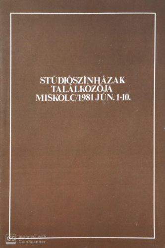 St�di�sz�nh�zak tal�lkoz�ja Miskolc/1981 j�nius 1-10.