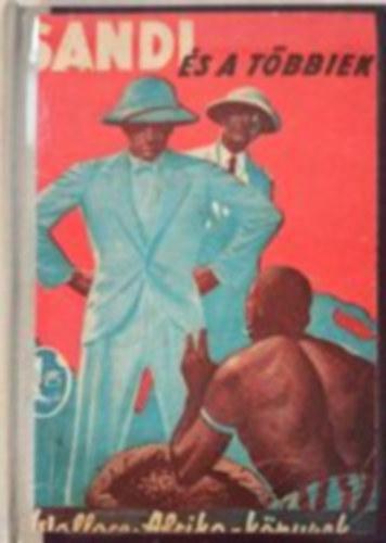 Edgar Wallace - Sandi �s a t�bbiek