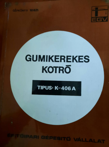 Gumikerekes kotr Tpus: K 406A