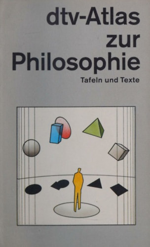 Peter Kunzmann - DTV-Atlas zur Philosophie : Tafeln und Texte