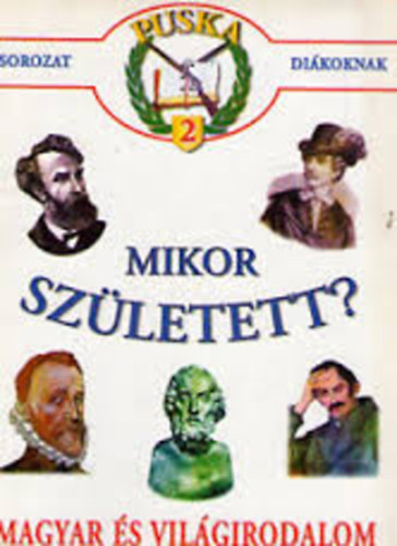 Mikor sz�letett? (Puska sorozat di�koknak 2.)
