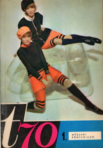 dr. Aba Iv�n  (szerk.) - Technikai �rdekess�gek 1970. �vf. ( 1-4 sz�m, teljes - egybek�tve )