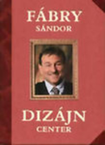 Fábry Sándor - Dizájn center (Ciróka-paróka melléklettel + ceruza)