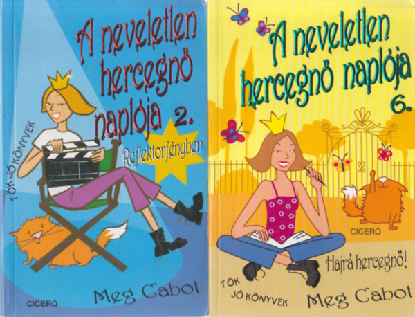 Meg Cabot - 2 db Neveletlen hercegn: 2. + 6. ktet