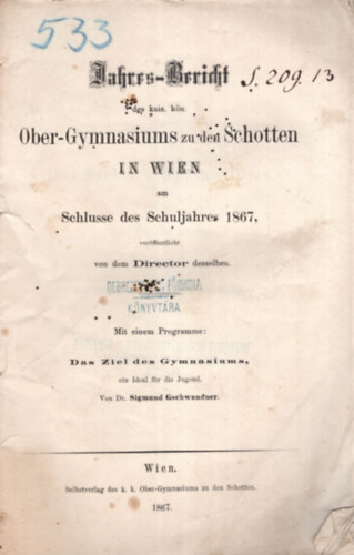 Jahres-Brricht  Ober-Gymnasiums zu den Schotten in Wien Schlusse des Schuljahres 1867