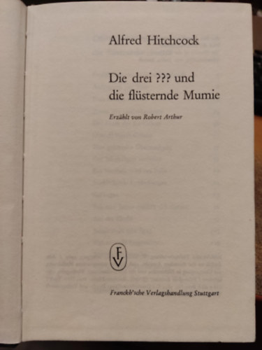 Alfred Hitchcock - Die drei ??? und die fl�sternde Mumie. Erz�hlt von Robert Arthur