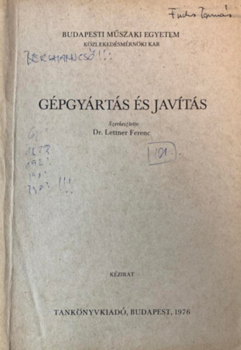 Dr. Lettner Ferenc - Gépgyártás és javítás