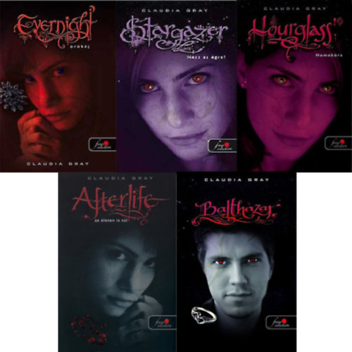 Claudia Gray - Evernight sorozat 1-5. (Evernight - rkj, Stargazer - Nzz az gre!, Hourglass - Homokra, Afterlife - Az leten is tl, Balthazar)