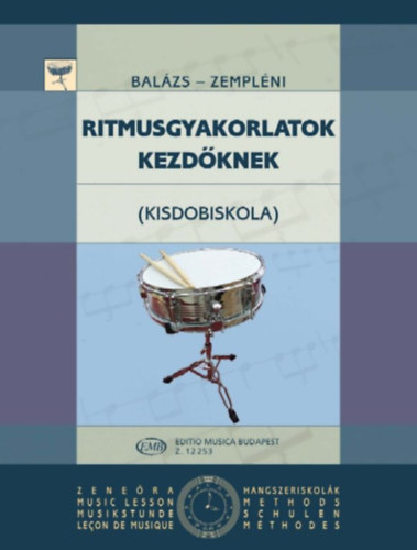 Zemplni Lszl; Balzs Oszkr - Ritmusgyakorlatok kezdknek (Kisdobiskola)