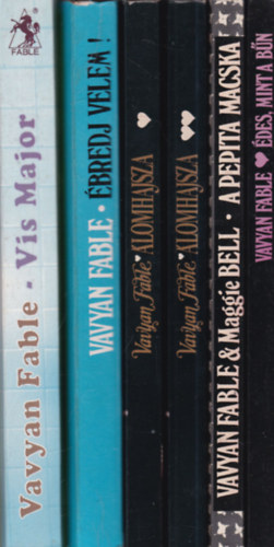 Vavyan Fabe - 5 db Vavyan Fable m� 6 k�tetben: Vis Major + �bredj velem! + �lomhajsza 1-2. + A pepita macska + �des, mint a b�n