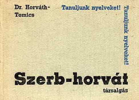 Dr. Horvth M.-Dr. Tomics L. - Szerb-horvt trsalgs