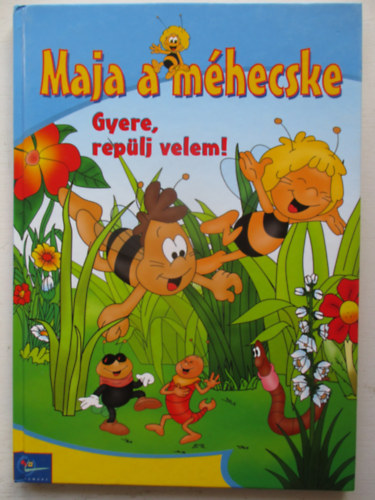 Bonsel - Maja a m�hecske - Gyere, rep�lj velem!