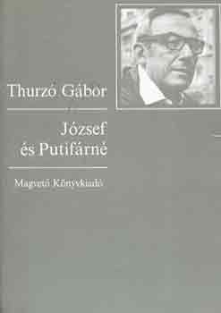 Thurz� G�bor - J�zsef �s putif�rn�