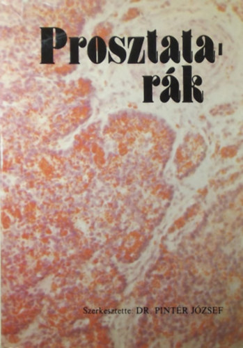 Dr. Pintr Jzsef  (szerk.) - Prosztatark