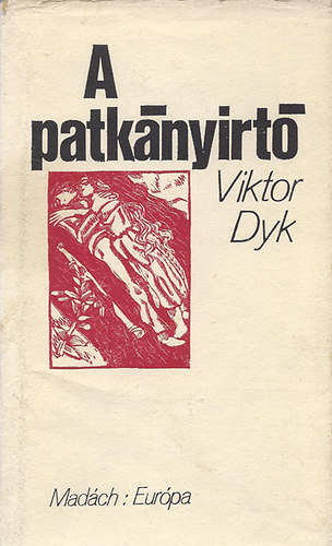 Viktor Dyk - A patk�nyirt�