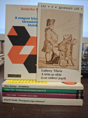 Andorka Rudolf, Ludassy Mária, Marx György, Szilágyi Ákos, Lányi András, Ungvári Tamás - ---