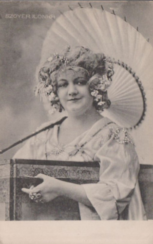 Szoyer Ilonka opera- s operettnekesn (1879-1956) (kpeslap)