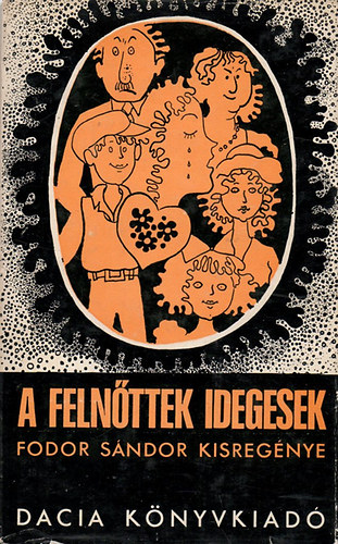 Fodor Sndor - A felnttek idegesek