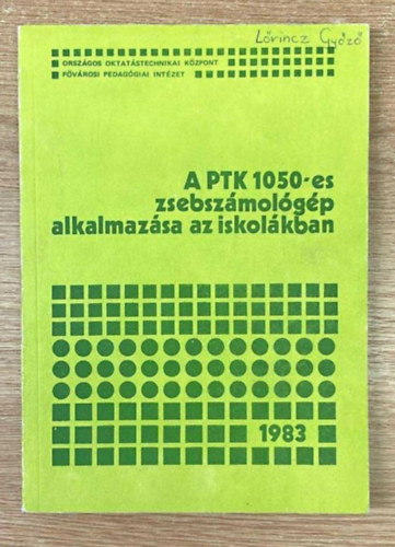 A PTK 1050-es zsebsz�mol�g�p alkalmaz�sa az iskol�ban 1983