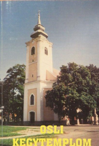 Dr. Varga J�zsef - Osli kegytemplom