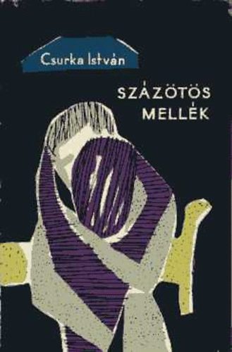 Csurka István - Százötös mellék