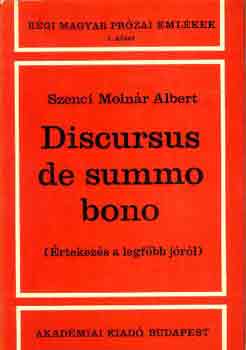 Szenci Molnr Albert  (ford.) - Discursus de summo bono