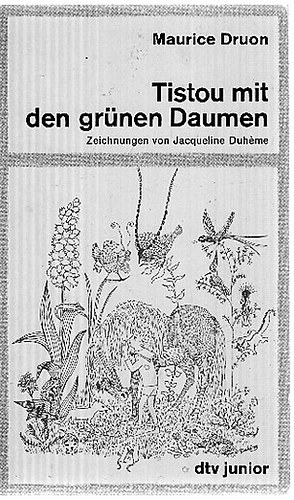 Maurice Druon - Tistou mit den grnen Daumen