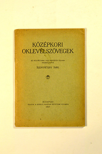 Szentptery Imre - Kzpkori Oklevlszvegek
