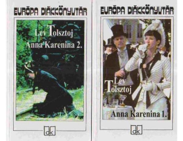 Lev Tolsztoj - Anna Karenina I-II. - Eur�pa di�kk�nyvt�r