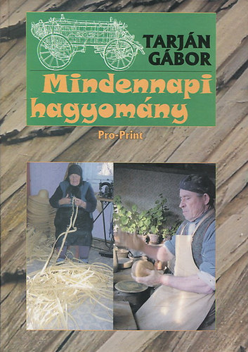 Tarj�n G�bor - Mindennapi hagyom�ny