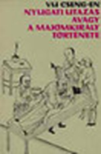 Vu Cseng-En - Nyugati utaz�s 2.