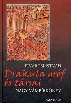 Piv�rcsi Istv�n - Drakula gr�f �s t�rsai - Nagy v�mp�rk�nyv