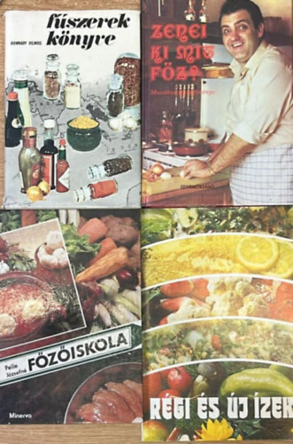 Bozóki János-Dózsa György-Tomaj Zsusza Romváry Vilmos (szerk.) - Pelle Józsefné, F. Nagy Angéla Liscsinszky Béla - 4 darab szakácskönyv: Fűszerek könyve - Zenei ki mit főz? - Főzőiskola - Régi és új ízek