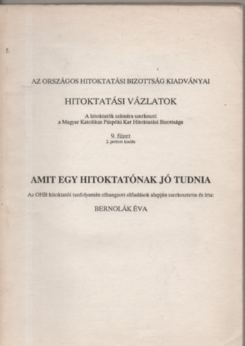 Bernolk va - Hitoktatsi vzlatok-Amit egy hitoktatnak j tudnia