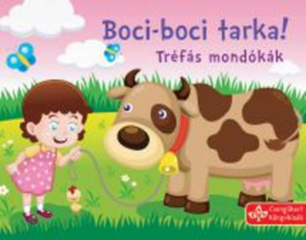 Bogos Katalin szerk. - Boci-boci tarka - Tr�f�s mond�k�k