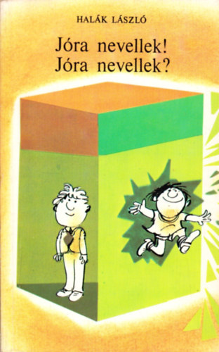 Jra nevellek! Jra nevellek?