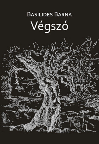 Basilides Barna - V�gsz�