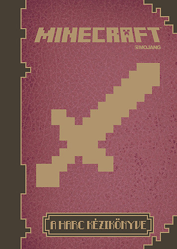 Minecraft - A harc kziknyve