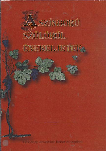 A sz�nbor� sz�l�r�l �nekeljetek