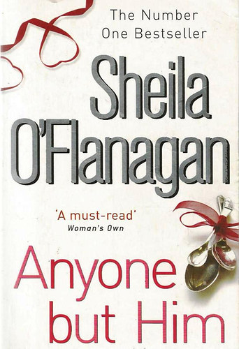 Sheila O'Flanagan - Anyone But Him