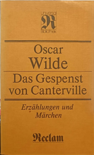 Oscar Wilde - Das Gespenst von Canterville (Erz�hlungen und M�rchen)