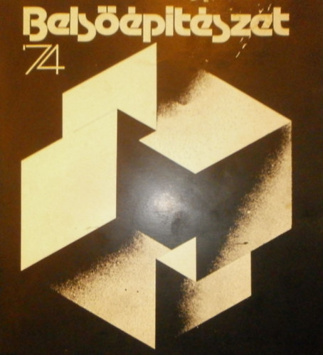 Hajdun Kovcs Anik  (szerk.) - Belsptszet '74 killts