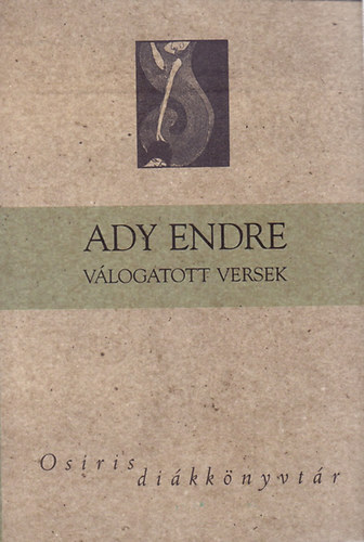 Ady Endre - Ady Endre vlogatott versek
