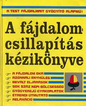 Alice  Feinstein (szerk.) - A fjdalomcsillapts kziknyve